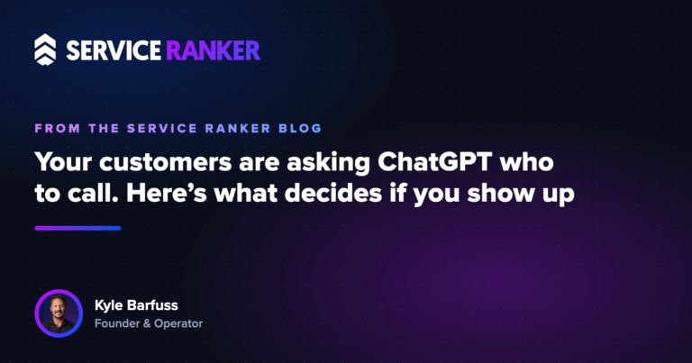 Your customers are asking ChatGPT who to call. Here’s what decides if you show up