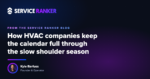 How HVAC companies keep the calendar full through the slow shoulder season