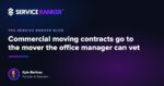 Commercial moving contracts go to the mover the office manager can vet
