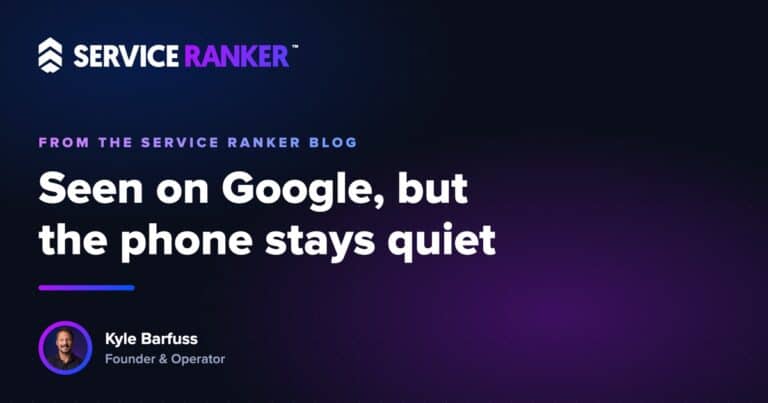 Why your Google Business Profile gets seen but the phone stays quiet