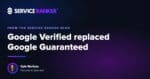 Google Verified replaced Google Guaranteed. Here is what the checkmark means for your trade
