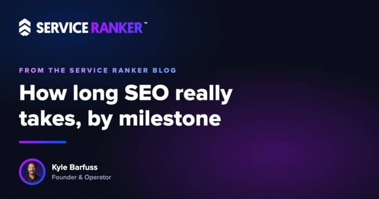 How long SEO takes for a home service business, by milestone