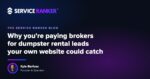 Why you’re paying brokers for dumpster rental leads your own website could catch
