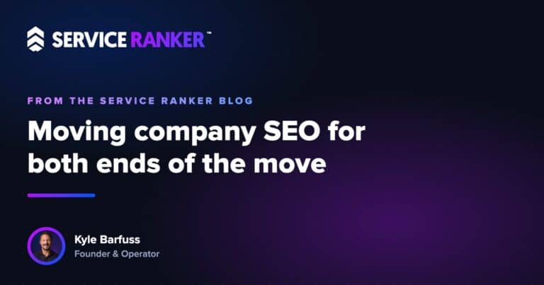 Moving company SEO when half your jobs start in another city
