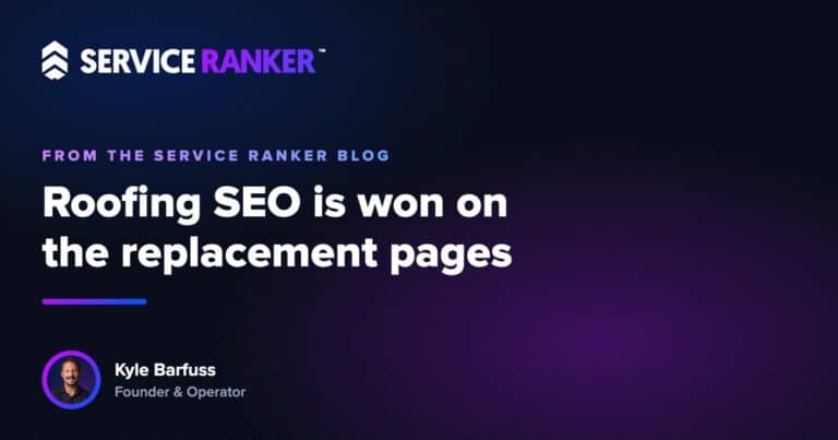 Roofing SEO is won on the replacement pages, not the repair ones