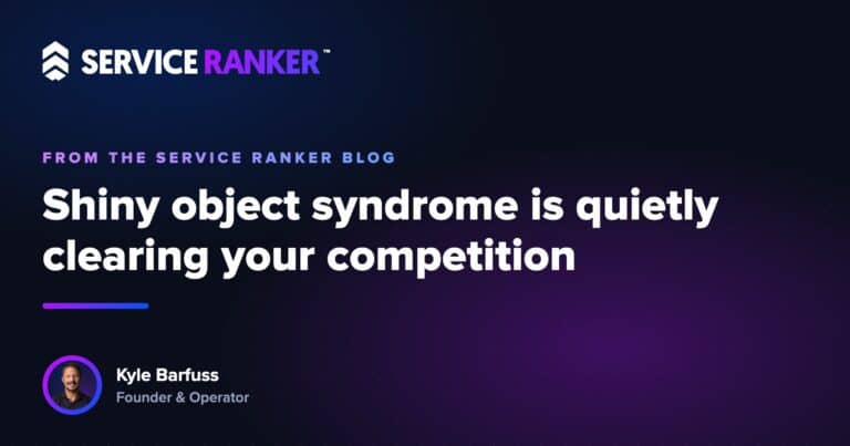 Shiny object syndrome is quietly clearing your competition